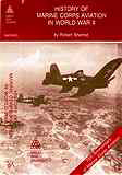 History of Marine Corps Aviation in World War II by Robert Sherrod